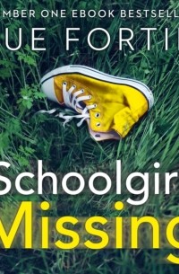 Сью Фортин - Schoolgirl Missing