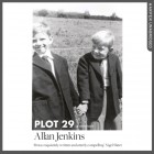 Аллан Дженкинс - Plot 29: A Memoir