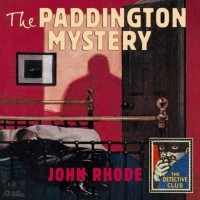 Джон Роуд - Paddington Mystery