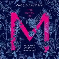 Peng Shepherd - The Book of M