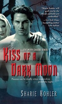 Sharie Kohler - Kiss of a Dark Moon