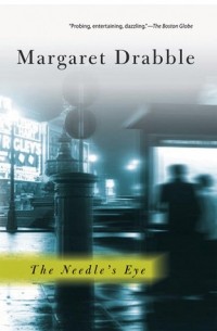 Маргарет Дрэббл - The Needle's Eye