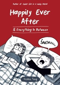 Дебби Танг - Happily Ever After & Everything In Between