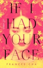 Frances Cha - If I Had Your Face