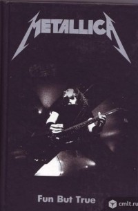 Metallica. Fun but true