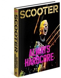  - Scooter : Always Hardcore