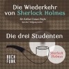 Sir Arthur Conan Doyle - Die Wiederkehr von Sherlock Holmes: Die drei Studenten