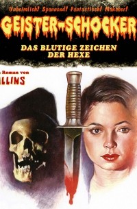 Bob Collins - Geister-Schocker, Folge 53: Das blutige Zeichen der Hexe