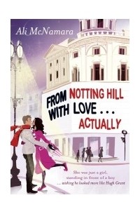 Эли Макнамара - From Notting Hill with Love... Actually