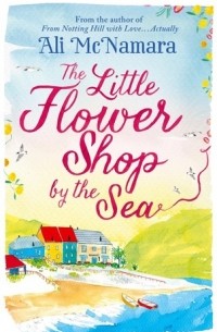 Эли Макнамара - The Little Flower Shop by the Sea