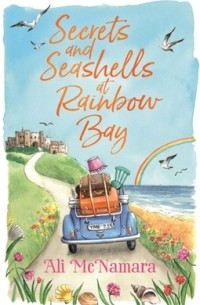 Эли Макнамара - Secrets and Seashells at Rainbow Bay