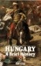 Иштван Лазар - Hungary: A Brief History.