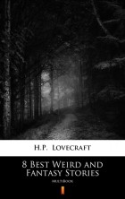 H. P. Lovecraft - 8 Best Weird and Fantasy Stories