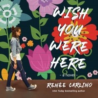 Рене Карлино - Wish You Were Here 