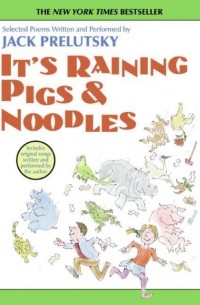 Джек Прелуцки - It's Raining Pigs and Noodles