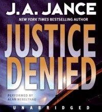 J. A. Jance - Justice Denied