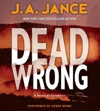 J. A. Jance - Dead Wrong