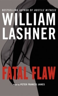 Уильям Лэшнер - Fatal Flaw