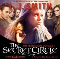 Лиза Джейн Смит - Secret Circle Vol I: the Initiation