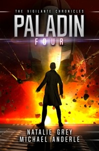 Michael Anderle - Paladin - The Vigilante Chronicles, Book 4 