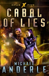 Michael Anderle - Cabal of Lies - Opus X, Book 5 