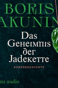 Das Geheimnis der Jadekette 