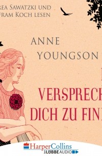 Anne Youngson - Das Versprechen, dich zu finden