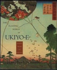  - Floating World of Ukiyo-E: Shadows, Dreams and Substance