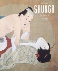Marco Fagioli - Shunga: The Erotic Art of Japan