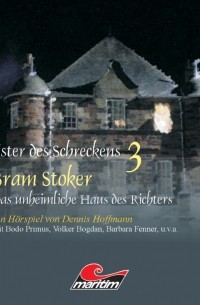Брэм Стокер - Meister des Schreckens, Folge 3: Das unheimliche Haus des Richters