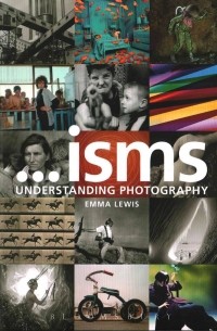 ...isms. Understanding Photography.