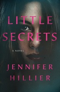 Jennifer Hillier - Little Secrets