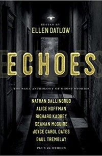  - Echoes: The Saga Anthology of Ghost Stories