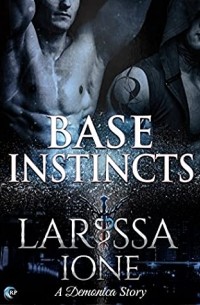Larissa Ione - Base Instincts