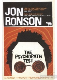 Джон Ронсон - The Psychopath Test. A Journey Through the Madness Industry