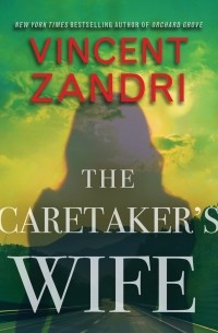 Винсент Зандри - The Caretaker's Wife 