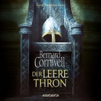 Bernard Cornwell - Der leere Thron
