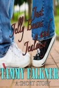 Тэмми Фолкнер - Just Jelly Beans and Jealousy