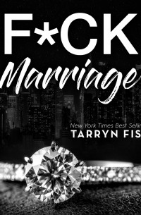 Таррин Фишер - F*ck Marriage 