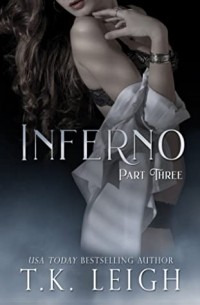 T.K. Leigh - Inferno: Part 3