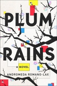 Андромеда Романо-Лакс - Plum Rains