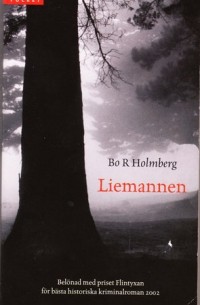 Бо Роланд Хольмберг - Liemannen