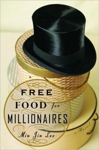 Min Jin Lee - Free Food for Millionaires