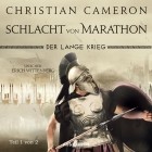 Кристиан Камерон - Der lange Krieg - Schlacht von Marathon, Teil 1 von 2 - Die Perserkriege, Band 2
