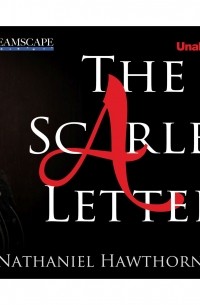 Натаниель Готорн - The Scarlet Letter 