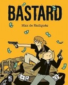 Max de Radiguès - Bastard
