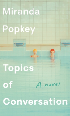 Miranda_Popkey__Topics_of_Conversation.j