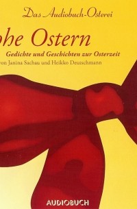 Новалис - Frohe Ostern - Das Audiobuch-Osterei 