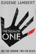 Юджин Ламберт - The Sign Of One