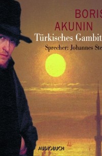 Boris Akunin - Türkisches Gambit